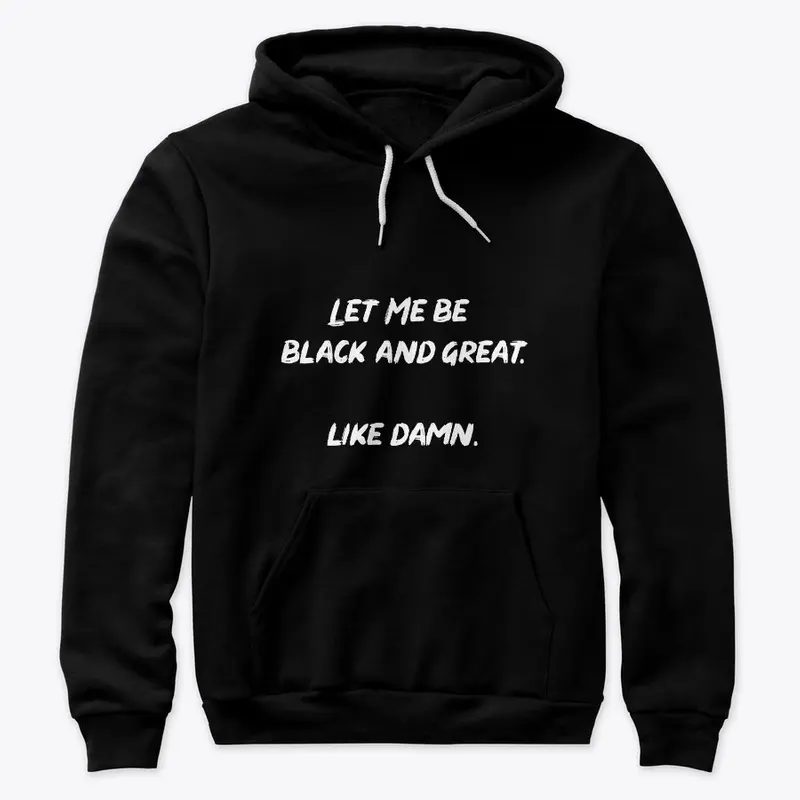 LET ME BE BLACK